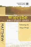 Matthew: Following the King of Kings