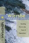 Nehemiah: Standing Firm In The Face Of Opposition
