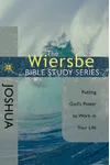 Joshua: Putting God's Power to Work in Your Life