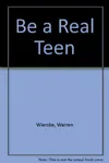 Be a Real Teen