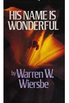 His Name Is Wonderful