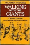 Walking with the Giants: A Minister's Guide to Good Reading and Great Preaching