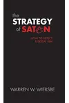 The Strategy of Satan: How to Detect and Defeat Him