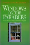 Windows On The Parables
