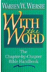 With the Word: The Chapter-by-Chapter Bible Handbook