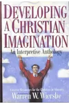 Developing A Christian Imagination: An Interpretative Anthology