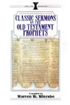 Classic Sermons on Old Testament Prophets