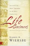 Life Sentences: Discover the Key Themes of 63 Bible Characters