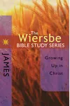 James: Growing Up in Christ