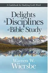Delights and Disciplines of Bible Study