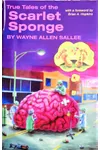 True Tales of the Scarlet Sponge