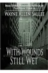 With Wounds Still Wet