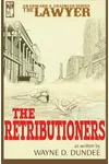 The Retributioners