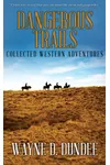 Dangerous Trails