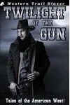 Twilight of the Gun