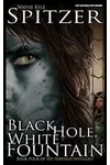 Black Hole, White Fountain
