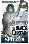 Beyond the Black Curtain