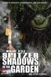 Shadows in the Garden