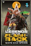 Legends of the Flashback Book One