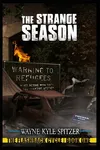 The Strange Season: The Flashback Cycle