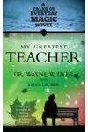 My Greatest Teacher