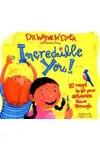 Incredible You!