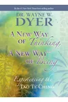 A New Way of Thinking, A New Way of Being
