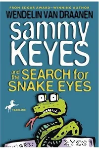 Sammy Keyes and the Search for Snake Eyes