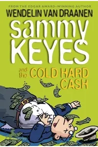 Sammy Keyes and the Cold Hard Cash