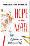 Hope in the Mail: Reflections on Writing and Life