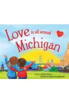 Love Is All Around Michigan
