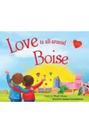 Love Is All Around Boise