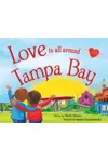 Love Is All Around Tampa Bay