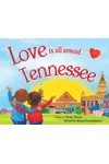 Love Is All Around Tennessee