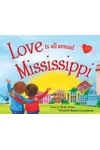 Love Is All Around Mississippi