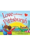 Love Is All Around Pittsburgh