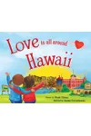 Love Is All Around Hawaii