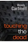 Touching the Dead