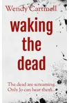 Waking the Dead