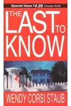 The Last to Know