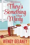 There's Something about Marty
