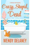 Crazy, Stupid, Dead