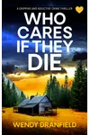 Who Cares If They Die