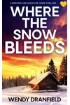 Where the Snow Bleeds