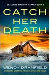 Catch Her Death