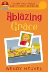 Ablazing Grace