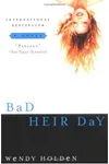 Bad Heir Day