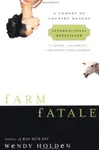 Farm Fatale
