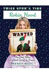 Robin Hood, the One Who Looked Good in Green
