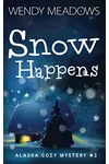 Snow Happens